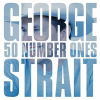 George Strait - 50 Number Ones (2CD Set)  Disc 1